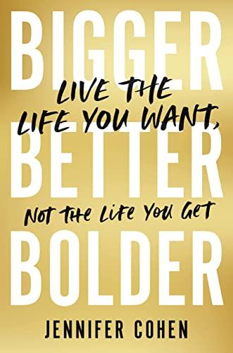 Bigger, Better, Bolder book cover