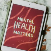 Ipad screen that says mental health matters