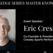 artwork for the ATN Master Knowledge Series podcast featuring Eric Cressey