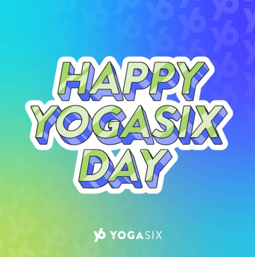 Happy YogaSix Day promo pic.